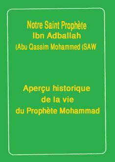 Notre Saint Prophète,mohammed ibn Abdullah (saw)