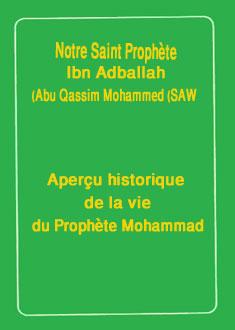 Notre Saint Prophète,mohammed ibn Abdullah (saw)