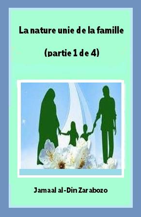 La nature unie de la famille (partie 1 de 4) : Introduction