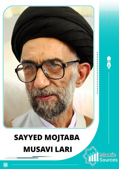 Sayyed Mojtaba Musavi Lari