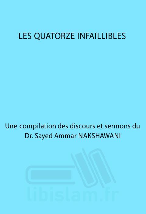 Les quatorze Infaillibles(Nakshawani)