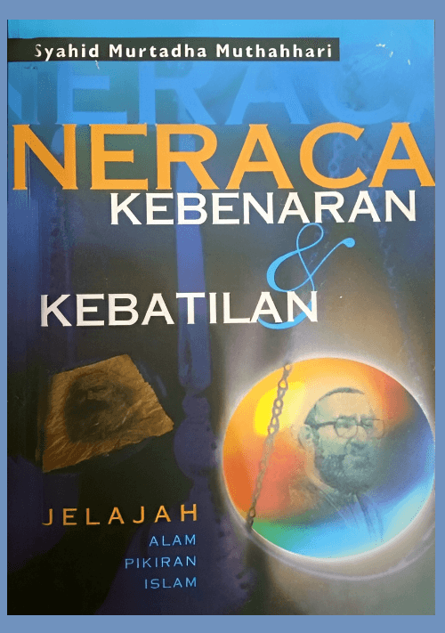 Naraca Kebenaran Dan Kebatilan