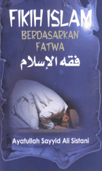 Fikih Islam Sesuai Fatwa Ayatullah Sistani  (dalam bentuk tanya jawab) pdf