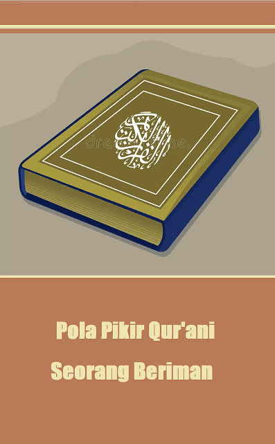 Pola Pikir Qur'ani Seorang Beriman