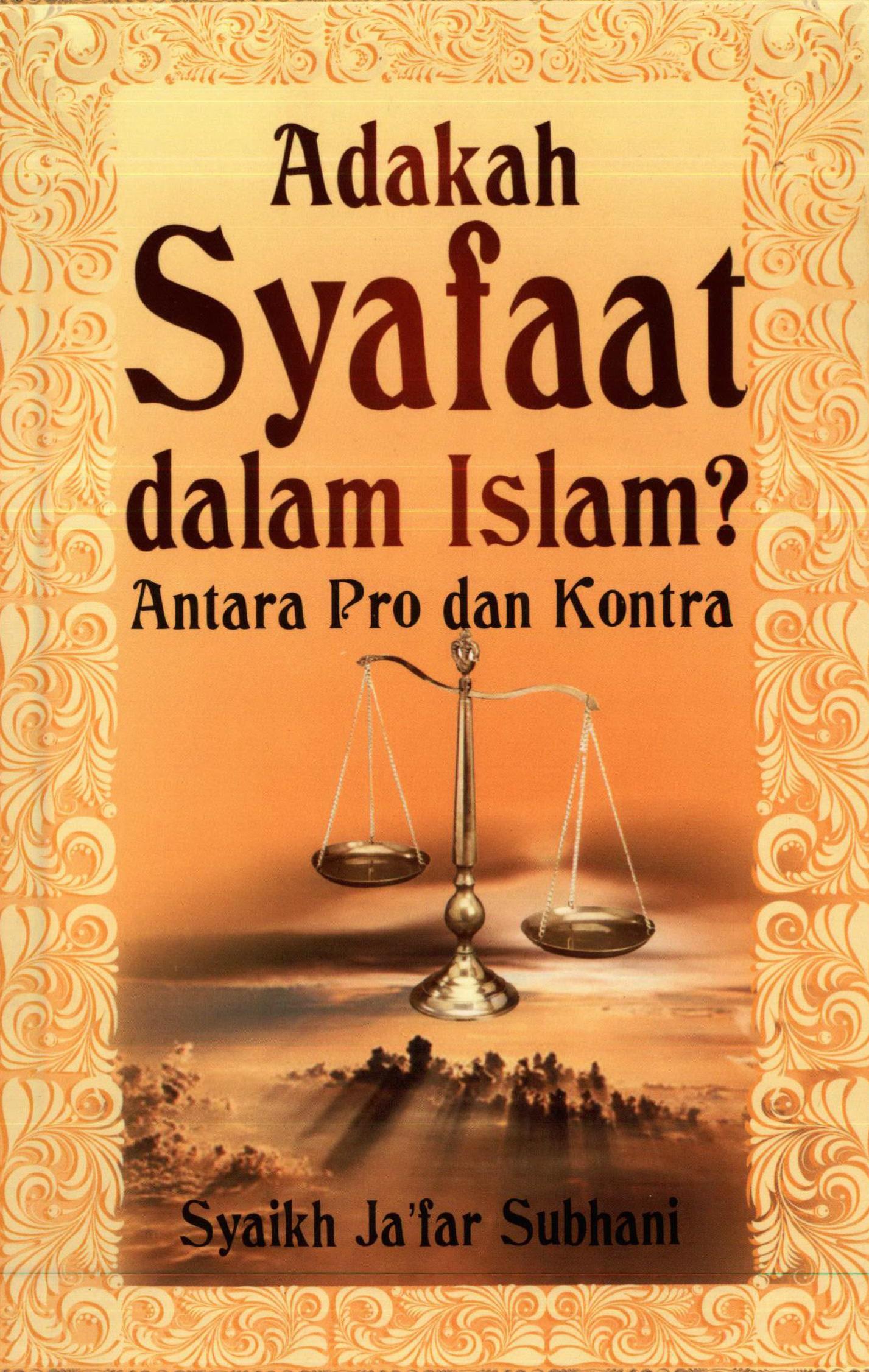 Adakah Syafaat dalam Islam? Antara Pro dan Kontra