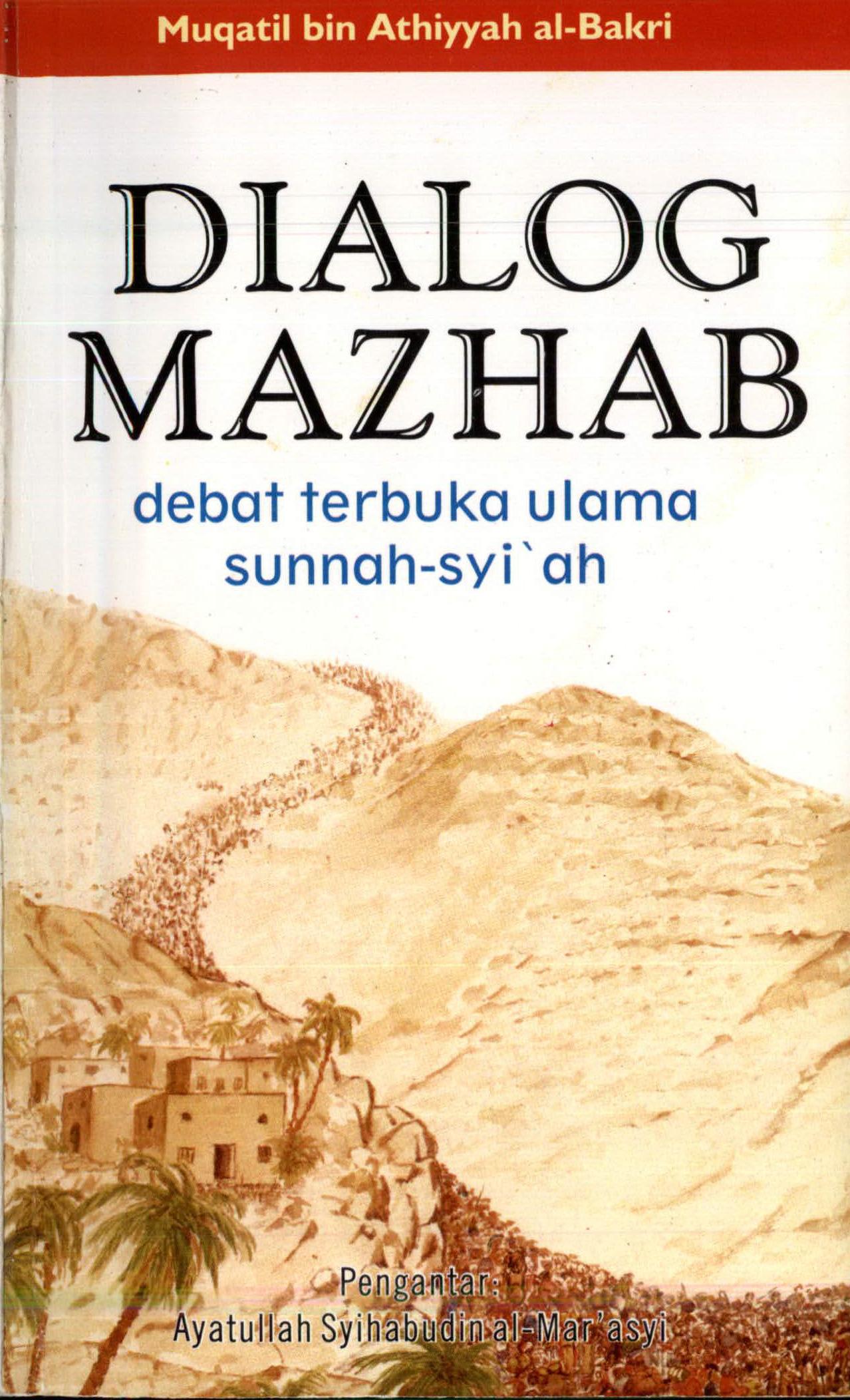 Dialog Mazhab: Debat Terbuka Ulama Sunnah-Syi'ah