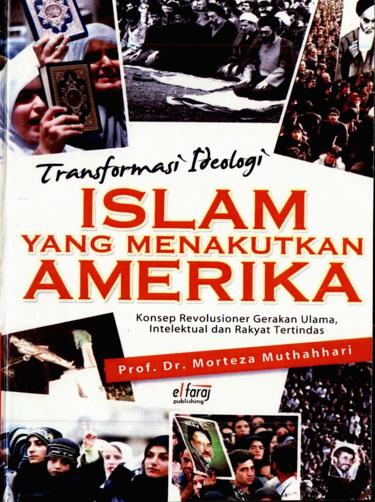 Transformasi Ideologi: Islam yang Menakutkan Amerika