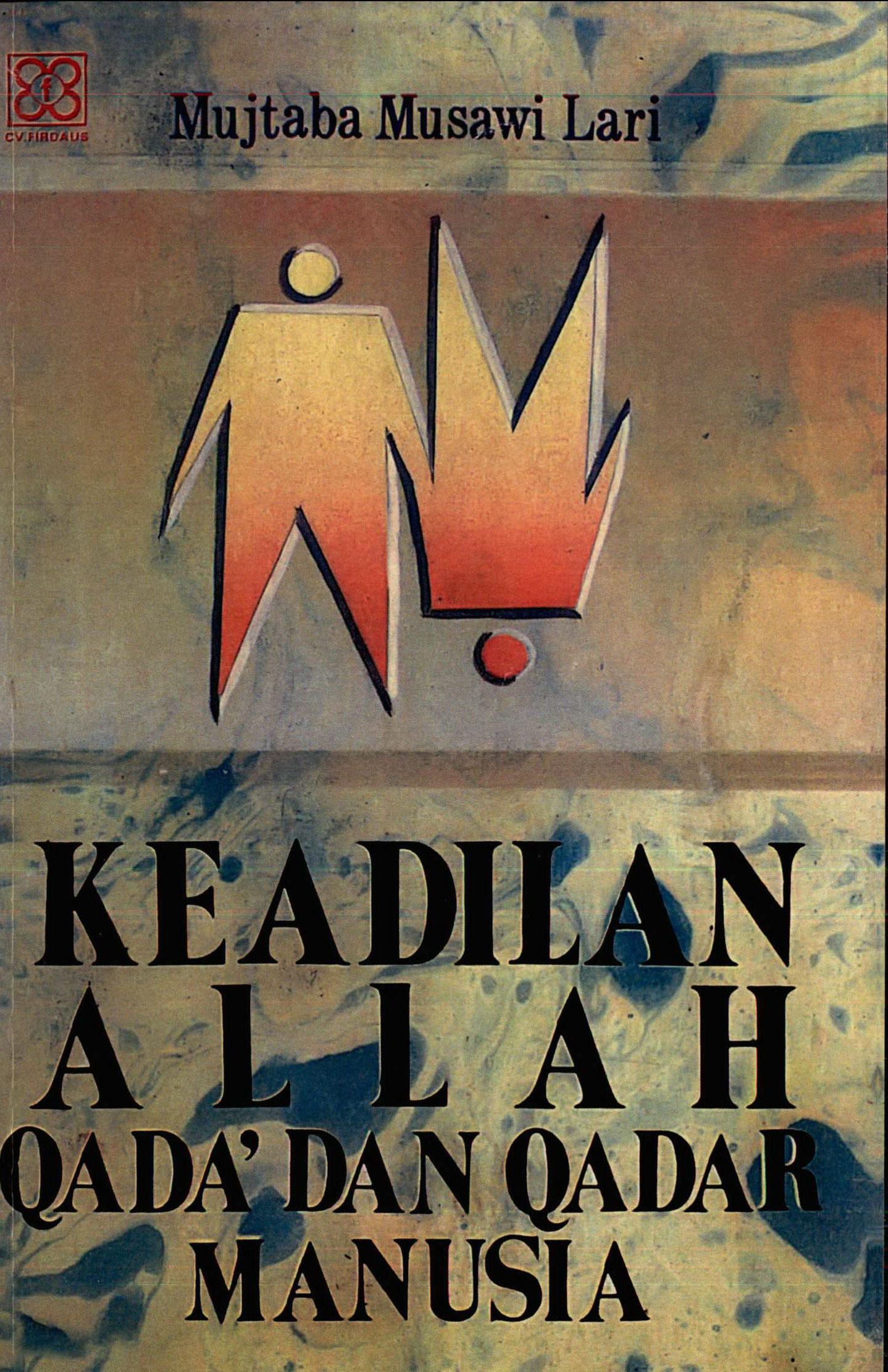 Keadilan Allah: Qada' dan Qadar Manusia