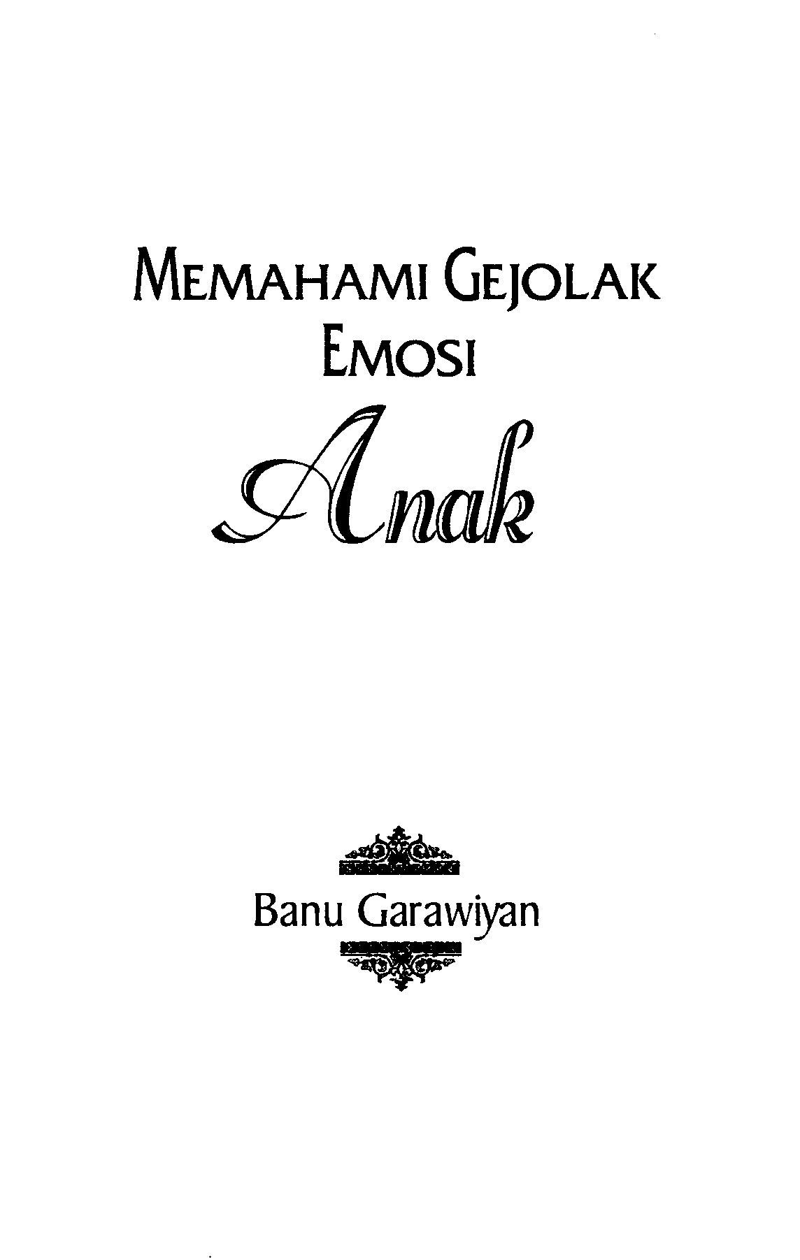 Memahami Gejolak Emosi Anak