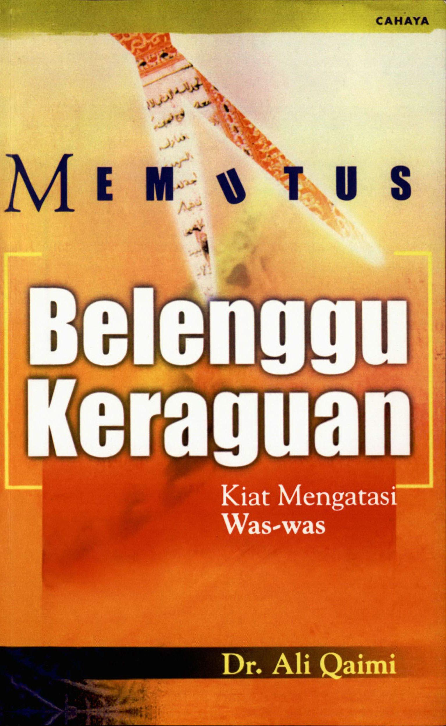 Memutus Belenggu Keraguan: Kiat Mengatasi Was-was