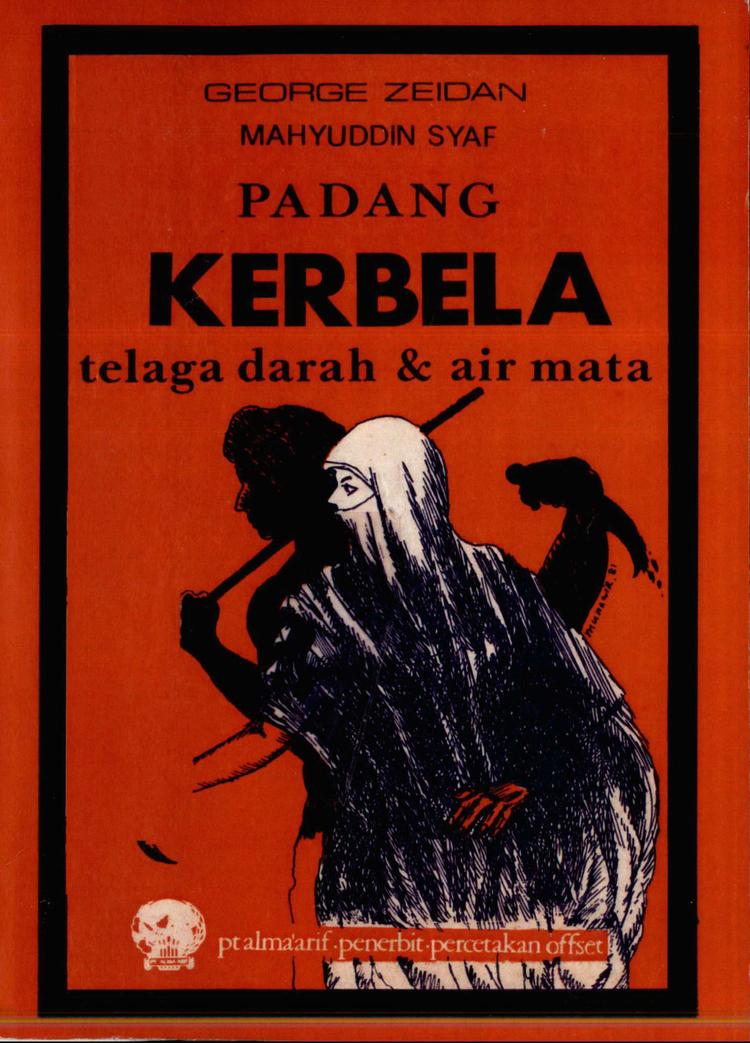 Padang Karbela: Telaga Darah & Air Mata