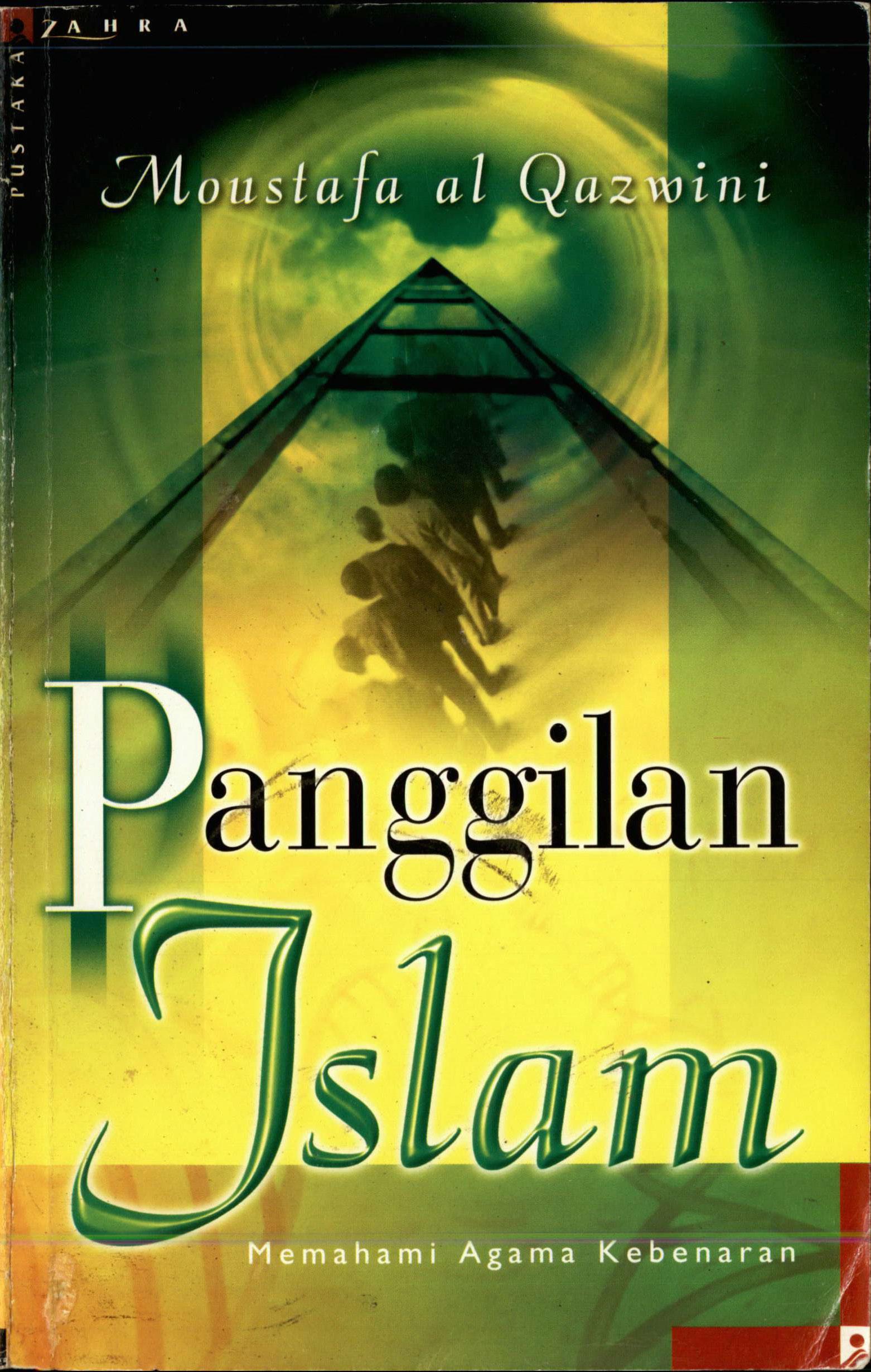 Panggilan Islam: Memahami Agama Kebenaran