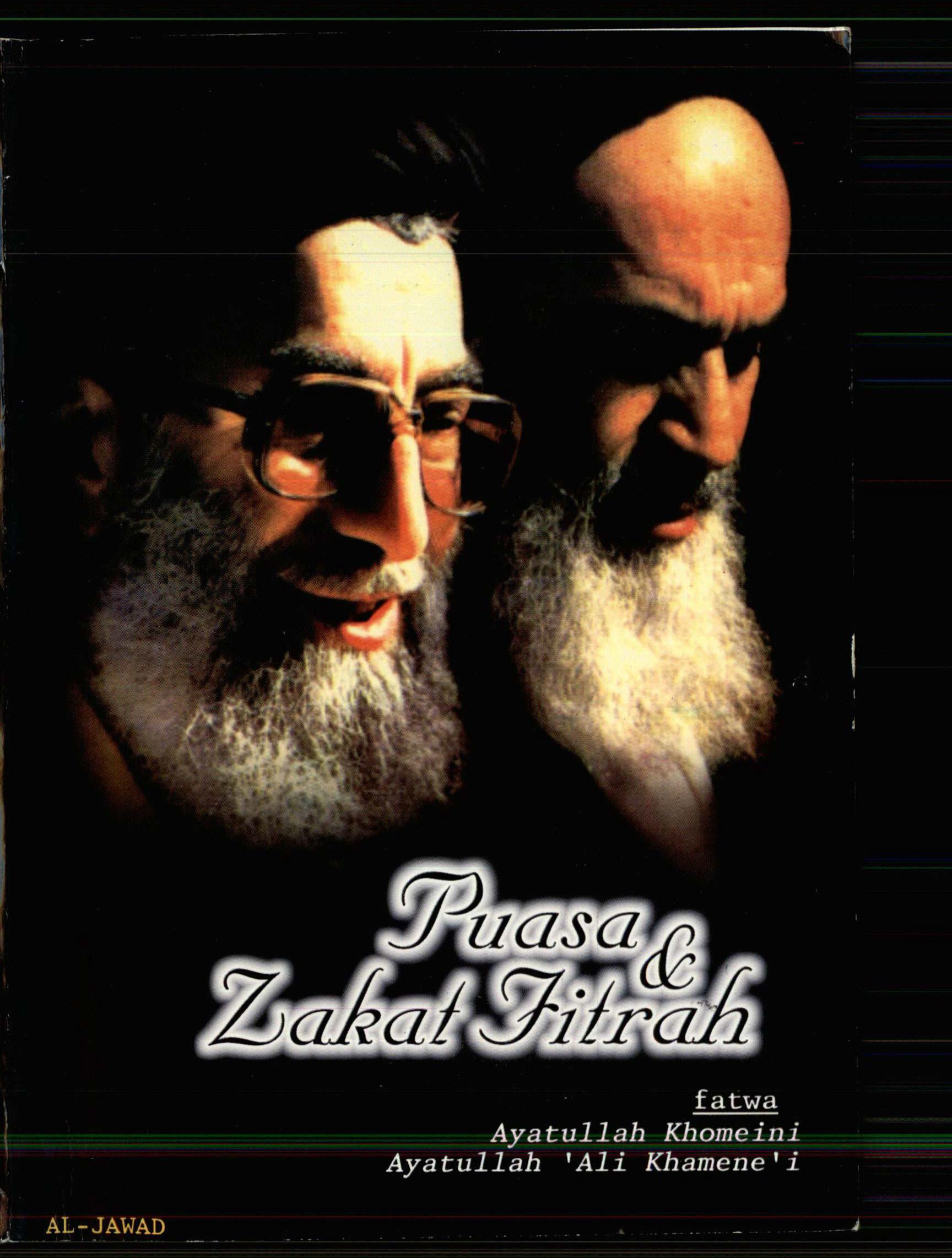 Puasa & Zakat Fitrah: Fatwa Ayatullah Khomeini, Ayatullah Ali Khamene'i