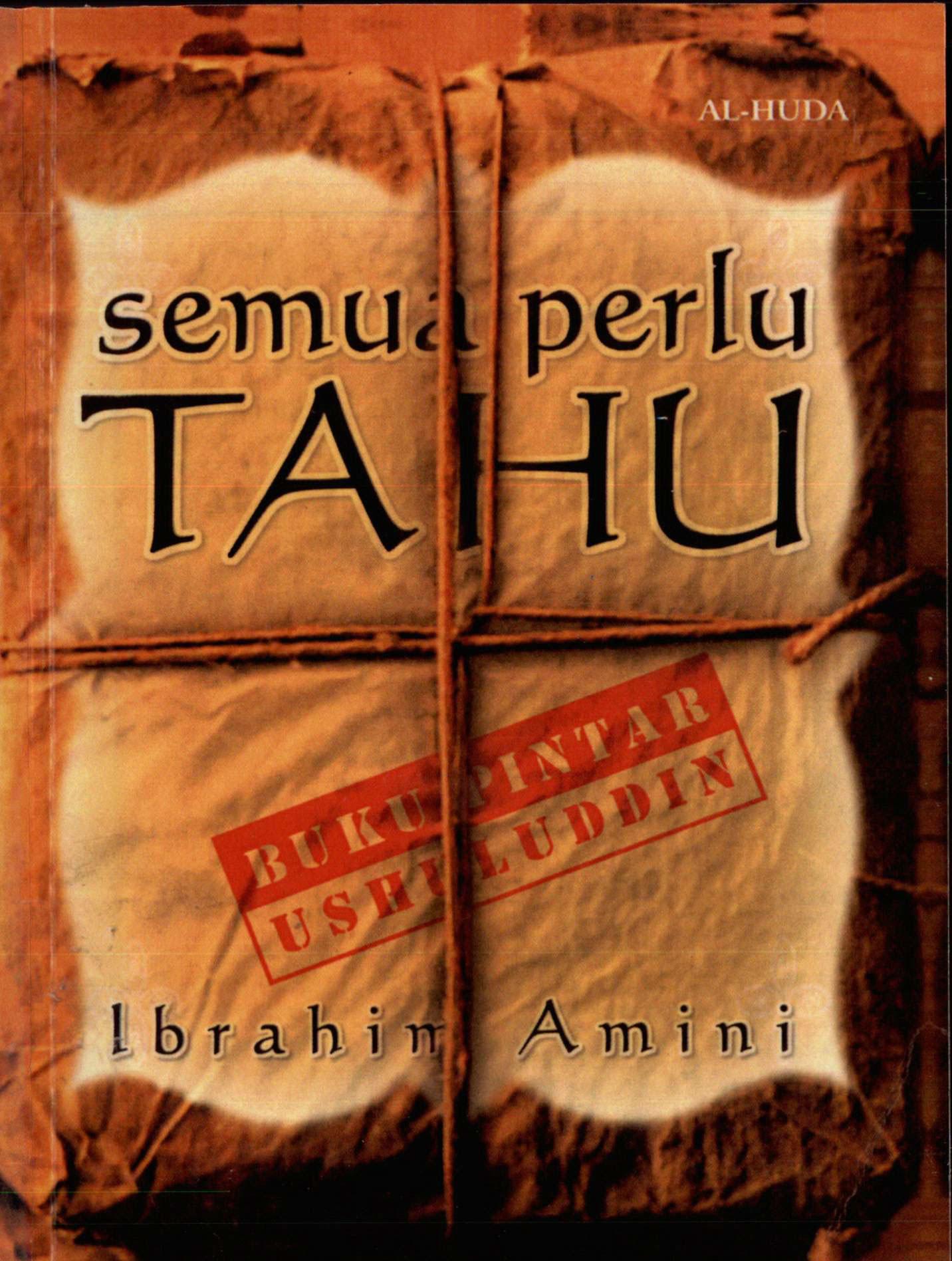 Semua Perlu Tahu (Buku Pintar Ushuluddin)