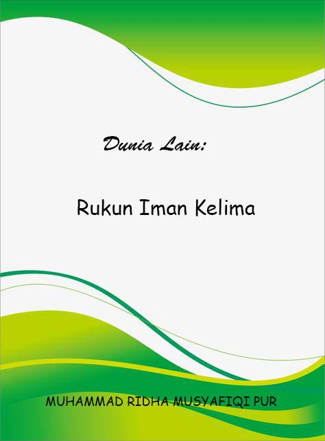 Dunia Lain Rukun Iman Kelima