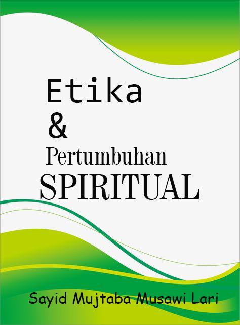 Etika dan Pertumbuhan Spiritual