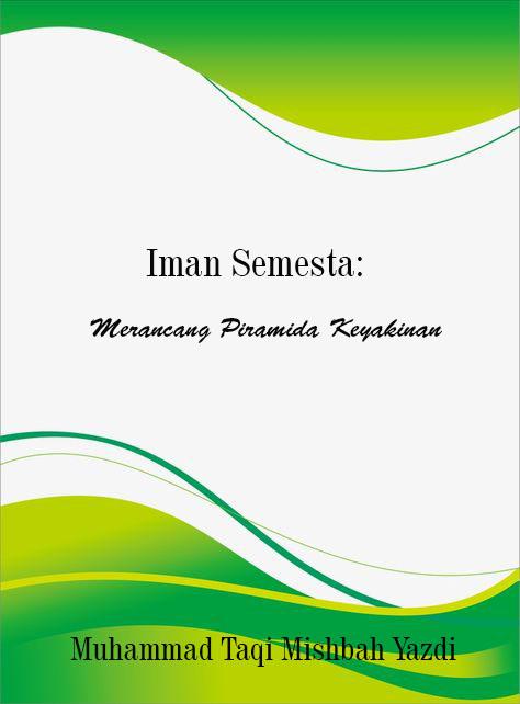 Iman Semesta: Merancang Piramida Keyakinan