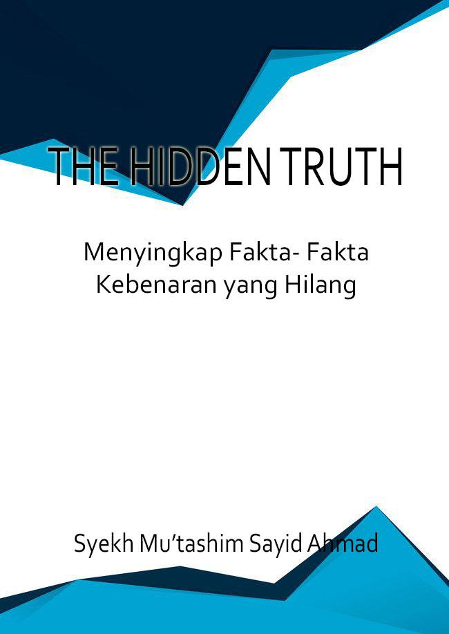 The Hidden Truth: Menyingkap Fakta-fakta Kebenaran yang Hilang