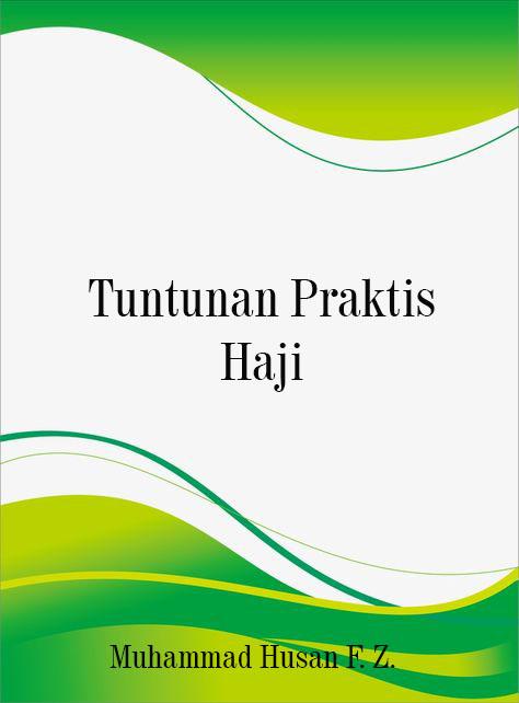 Tuntunan Praktis Haji