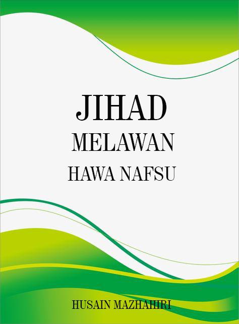 Jihad Melawan Hawa Nafsu