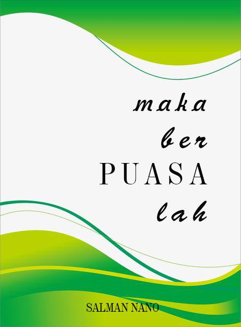 Maka Berpuasalah