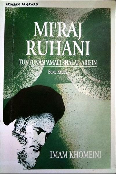 Mi'raj Ruhani: Tuntunan Amali Salat Arifin