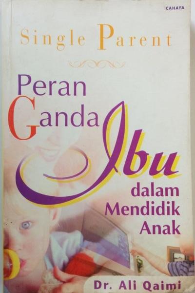 Peran Ganda Ibu dalam Mendidik Anak