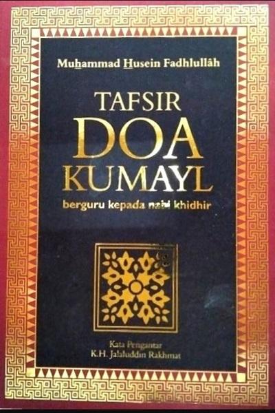 Tafsir Doa Kumayl Berguru Kepada Nabi Khidir