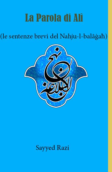 Le parole di Ali (PBUH) (brevi frasi di Nahj al-Balagha)