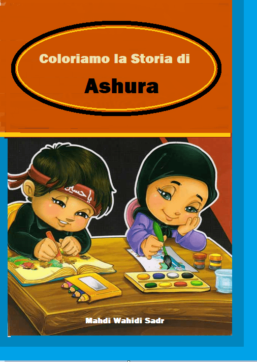 Coloriamo la Storia di Ashura