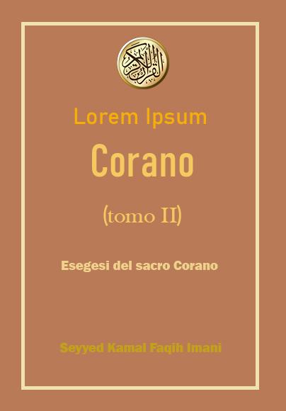 La Luce del Corano (tomo II) – Esegesi del sacro Corano