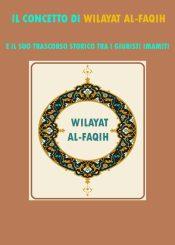 Il concetto di Wilayat al-Faqih e il suo trascorso storico tra i giuristi Imamiti