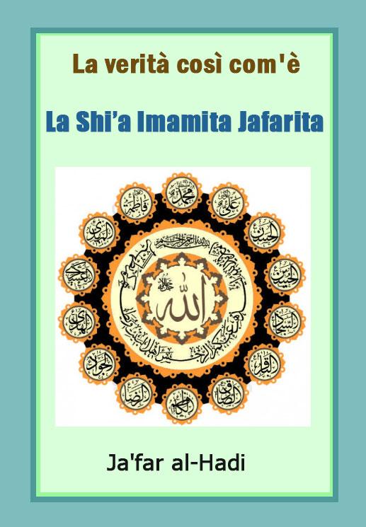 La verità così com'è: La Shi’a Imamita Jafarita