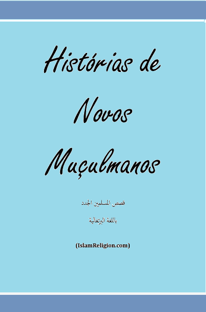 Histórias de Novos Muçulmanos