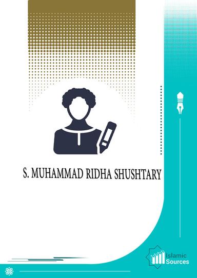 S. Muhammad Ridha Shushtary