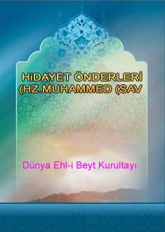 HiDAYET ÖNDERLERİ HZ.MUHAMMED (SAV)