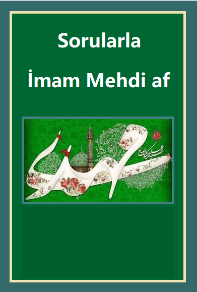 Sorularla İmam Mehdi af