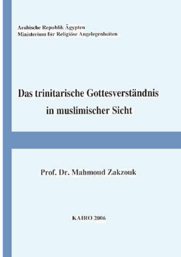 Das trinitarische Gottesverständnis in muslimischer Sicht