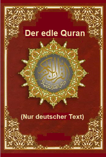 Der edle Quran (Nur deutscher Text)