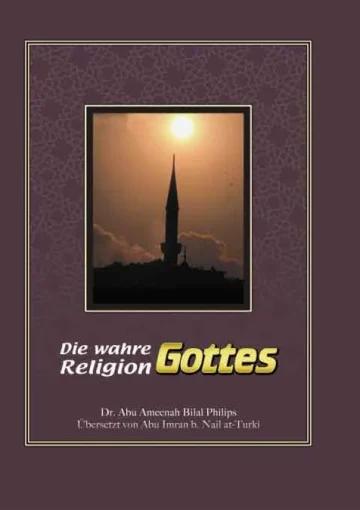 Die wahre Religion Gottes