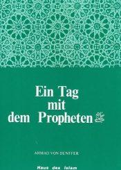 Ein Tag mit dem Propheten (a.s.s.)