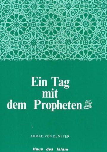 Ein Tag mit dem Propheten (a.s.s.)