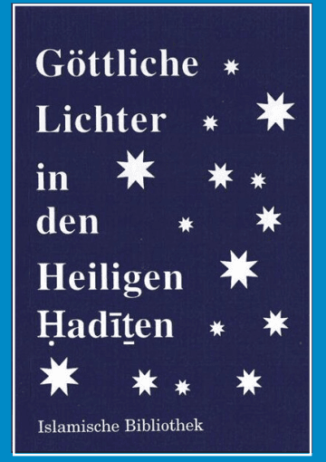 Göttliche Lichter in den Heiligen Hadîthen