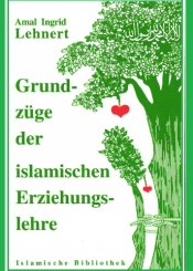 Grundzüge der islamischen Erziehungslehre
