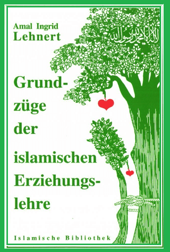 Grundzüge der islamischen Erziehungslehre