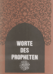 Worte des Propheten (a.s.s.)