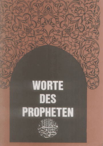 Worte des Propheten (a.s.s.)