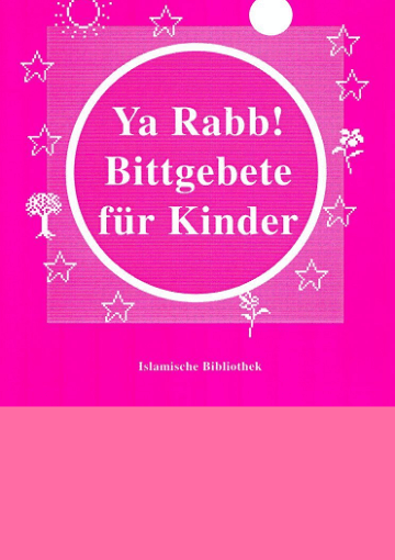 Ya Rabb, Bittgebete für Kinder