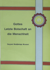 Gottes letzte Botschaft an die Menschheit