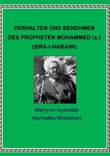 VERHALTEN UND BENEHMEN DES PROPHETEN MOHAMMED (s.) (SIRA-I-NABAWI)